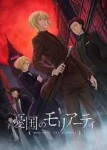 Watch Moriarty the Patriot 123MovieFree