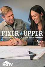 Watch Fixer Upper: Behind the Design 123MovieFree