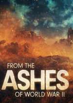 Watch From the Ashes of World War II 123MovieFree