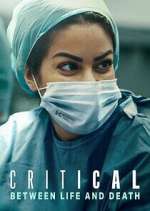 Watch Critical: Between Life and Death 123MovieFree