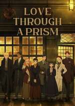 Watch Love Through a Prism 123MovieFree
