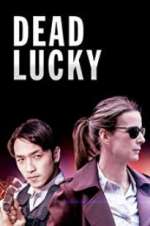 Watch Dead Lucky 123MovieFree