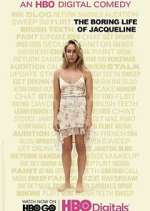 Watch The Boring Life of Jacqueline 123MovieFree