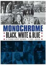 Watch Monochrome: Black, White and Blue 123MovieFree