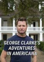 Watch George Clarke's Adventures in Americana 123MovieFree