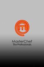 Watch MasterChef The Professionals (AU) 123MovieFree