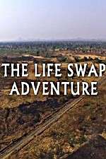 Watch The Life Swap Adventure 123MovieFree