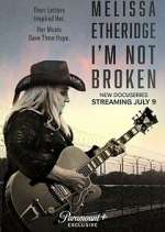 Watch Melissa Etheridge: I'm Not Broken 123MovieFree