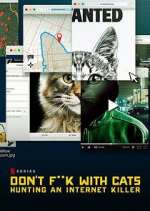 Watch Don't F**k with Cats: Hunting an Internet Killer 123MovieFree