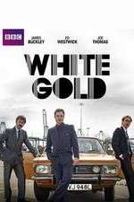 Watch White Gold 123MovieFree