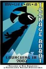 Watch My Life as a Teenage Robot 123MovieFree