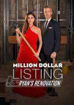 Watch Million Dollar Listing: Ryan's Renovation 123MovieFree