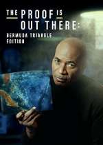 Watch The Proof Is Out There: Bermuda Triangle Edition 123MovieFree