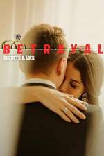 Watch Betrayal: Secrets &amp; Lies 123MovieFree