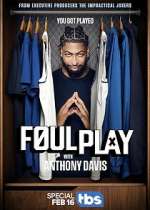 Watch Foul Play with Anthony Davis 123MovieFree