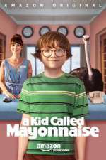 Watch A Kid Called Mayonnaise 123MovieFree