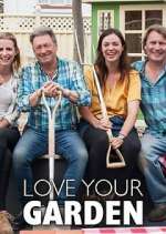Watch Love Your Garden with Alan Titchmarsh 123MovieFree