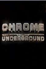 Watch Chrome Underground 123MovieFree