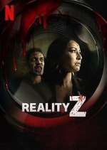 Watch Reality Z 123MovieFree