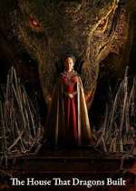 Watch The House That Dragons Built 123MovieFree