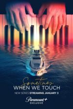 Watch Sometimes When We Touch 123MovieFree