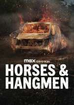 Watch Horses & Hangmen 123MovieFree