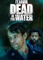 Watch Fear the Walking Dead: Dead in the Water 123MovieFree