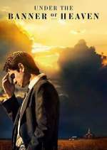 Watch Under the Banner of Heaven 123MovieFree