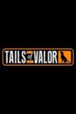 Watch Tails of Valor 123MovieFree