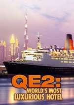 Watch QE2: The World's Most Luxurious Hotel 123MovieFree
