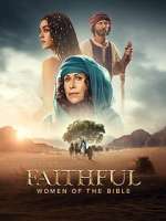 Watch The Faithful: Women of the Bible 123MovieFree