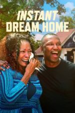 Watch Instant Dream Home 123MovieFree