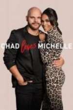 Watch Chad Loves Michelle 123MovieFree