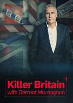 Watch Killer Britain with Dermot Murnaghan 123MovieFree