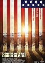 Watch Borderland 123MovieFree