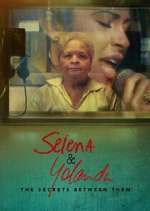 Watch Selena & Yolanda: The Secrets Between Them 123MovieFree