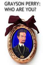 Watch Grayson Perry Who Are You 123MovieFree