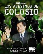 Watch Los Asesinos de Colosio 123MovieFree