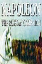 Watch Napoleon: The Russian Campaign 123MovieFree