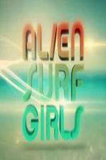 Watch Alien Surf Girls 123MovieFree