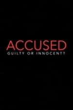 Watch Accused: Guilty or Innocent? 123MovieFree