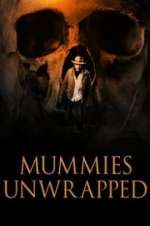 Watch Mummies Unwrapped 123MovieFree