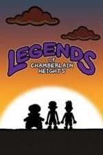 Watch Legends of Chamberlain Heights 123MovieFree