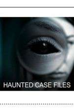 Watch Haunted Case Files 123MovieFree