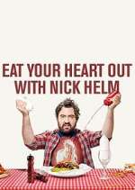 Watch Eat Your Heart Out with Nick Helm 123MovieFree