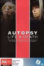 Watch Autopsy: Life and Death 123MovieFree