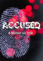 Watch Accused: A Mother on Trial 123MovieFree