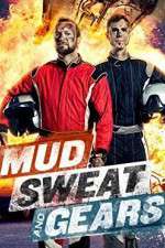 Watch Mud Sweat and Gears 123MovieFree
