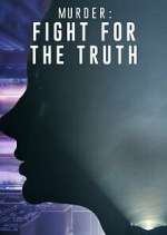 Watch Murder: Fight for the Truth 123MovieFree