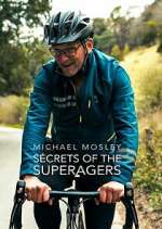 Watch Michael Mosley: Secrets of the Superagers 123MovieFree